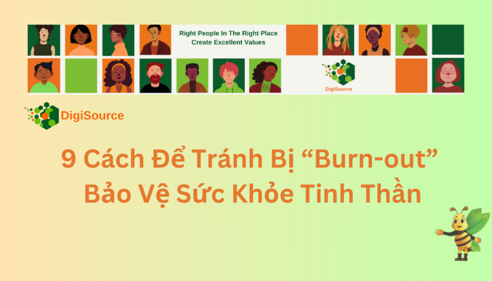 9 Cách Để Tránh Bị “Burn-out” và Bảo Vệ Sức Khỏe Tinh Thần