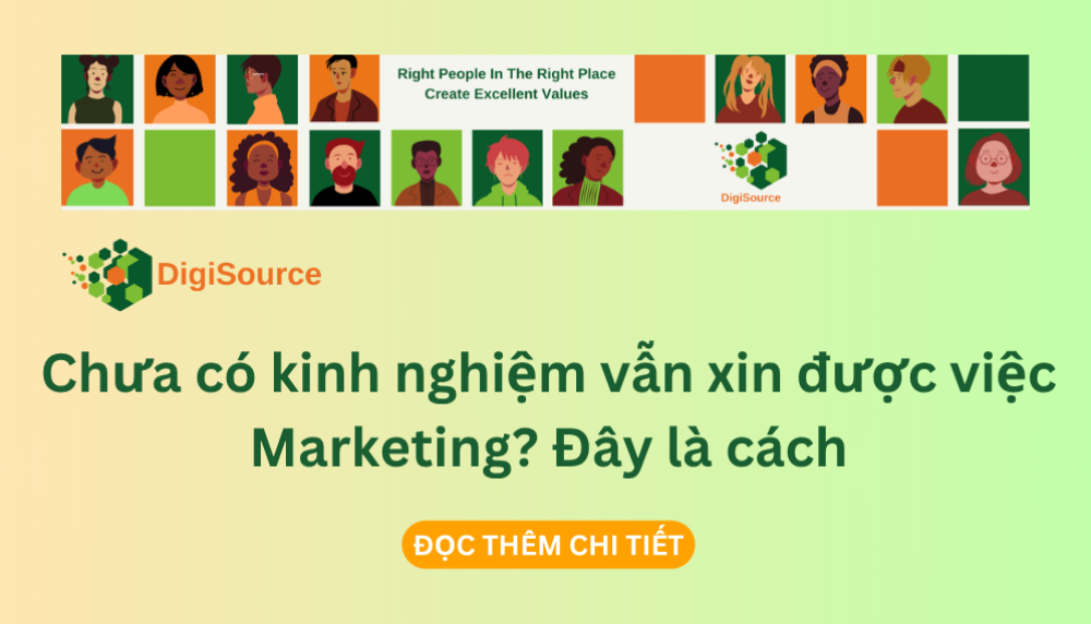 Chưa có kinh nghiệm vẫn xin được việc Marketing? Đây là cách