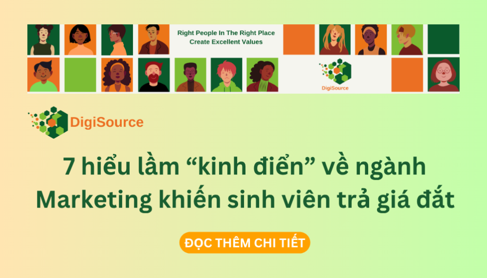 7 Hiểu Lầm “Kinh Điển” Về Ngành Marketing Khiến Sinh Viên Trả Giá Đắt