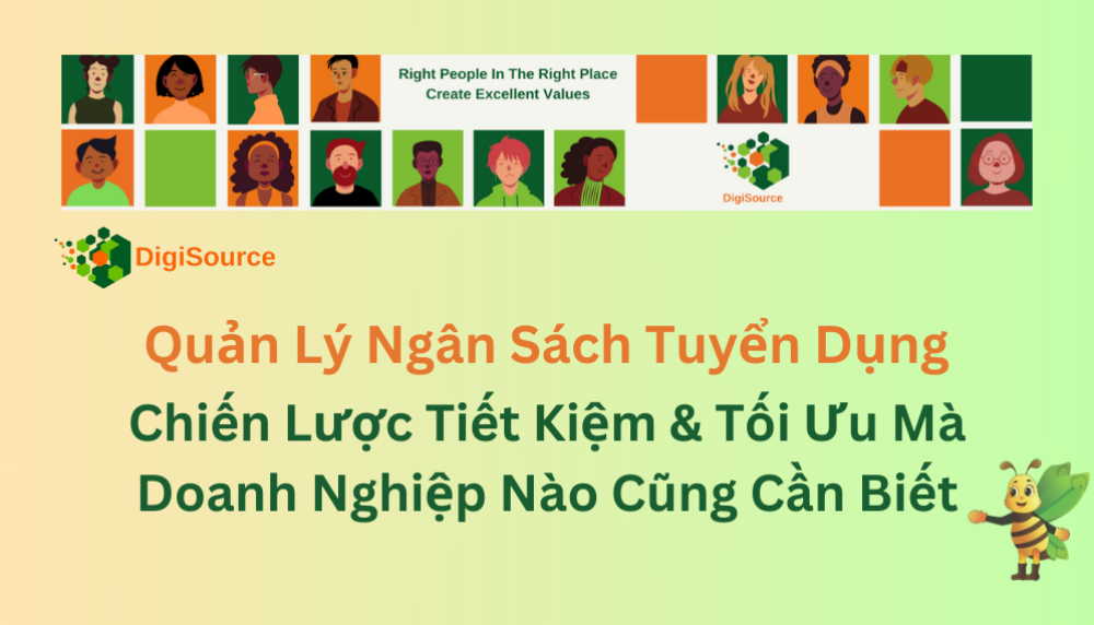 Quản Lý Ngân Sách Tuyển Dụng Hiệu Quả – Chiến Lược Tiết Kiệm & Tối Ưu