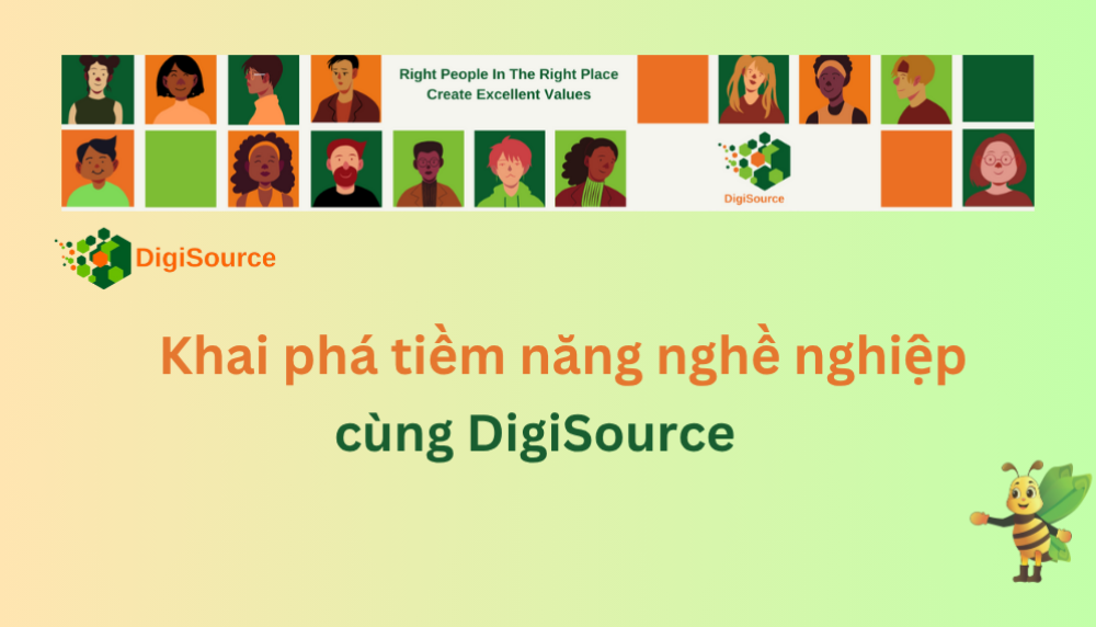 Khai phá tiềm năng nghề nghiệp của ứng viên cùng DigiSource