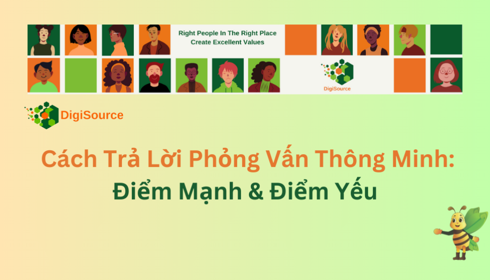Cách Thể Hiện Điểm Mạnh & Điểm Yếu Khi Phỏng Vấn – Bí Quyết Chinh Phục Nhà Tuyển Dụng