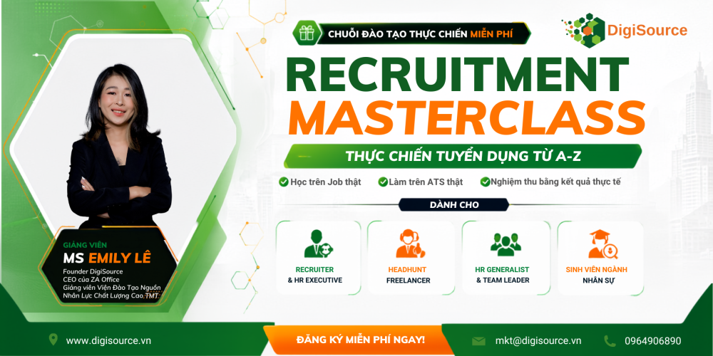 Recruitment Masterclass – Chương Trình Đào Tạo Thực Chiến Dành Cho Internal Recruiter & Headhunt Freelancer
