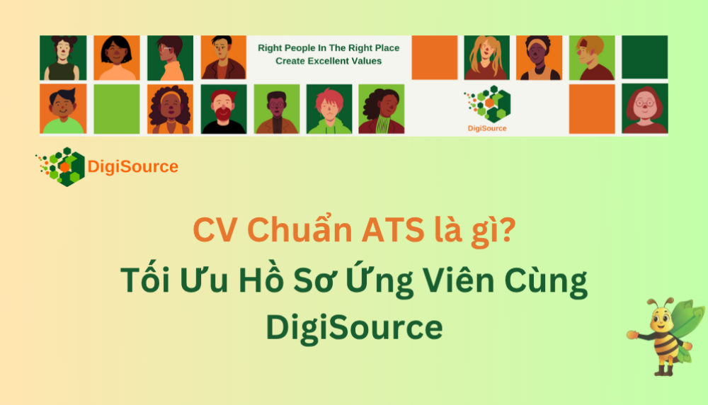 🧭 CV Chuẩn ATS: Tối Ưu Hồ Sơ Ứng Viên & Công Cụ MIỄN PHÍ Từ DigiSource