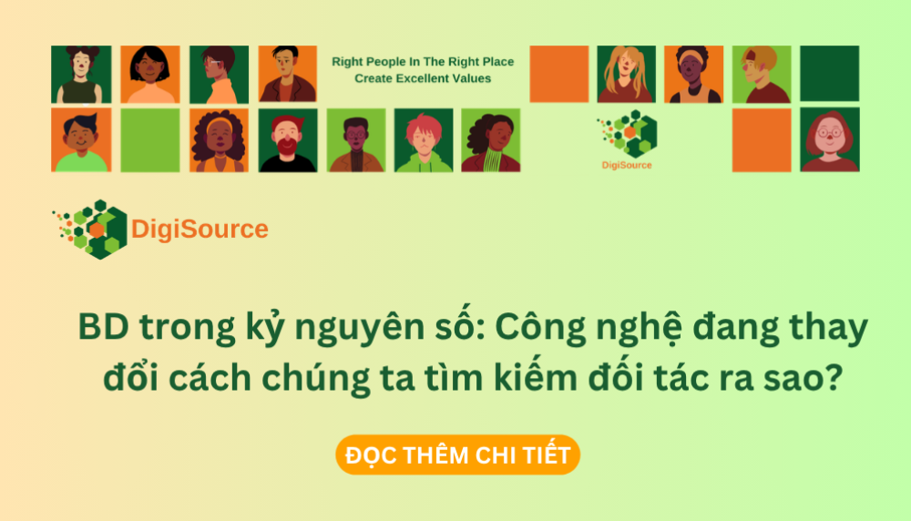 BD trong kỷ nguyên số: Công nghệ đang thay đổi cách chúng ta tìm kiếm đối tác ra sao?