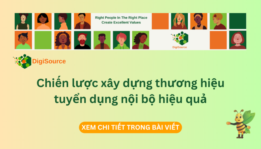 Chiến lược xây dựng thương hiệu tuyển dụng nội bộ hiệu quả