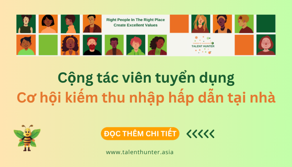 Cộng tác viên tuyển dụng - Cơ hội nghề nghiệp mới 2025